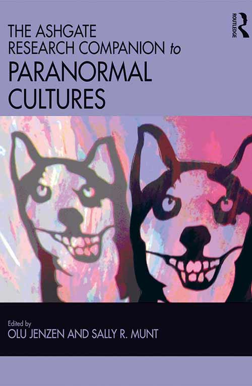 Ashgate Research Companion to Paranormal Cultures - Melvyn Willin